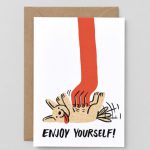 ‘Enjoy Yourself’ Card