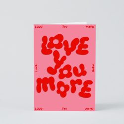 Love You More Card