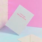 I love you, now get off me Card